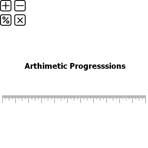 Arthimetic Progresssions